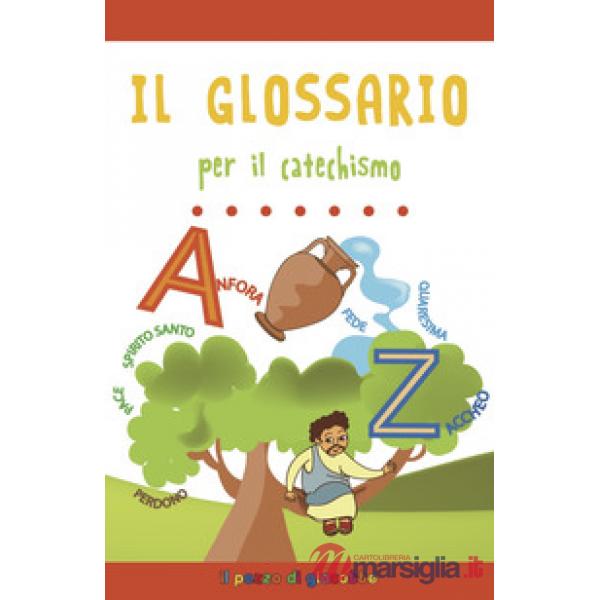 Glossario per il catechismo. Ediz. a colori (Il)