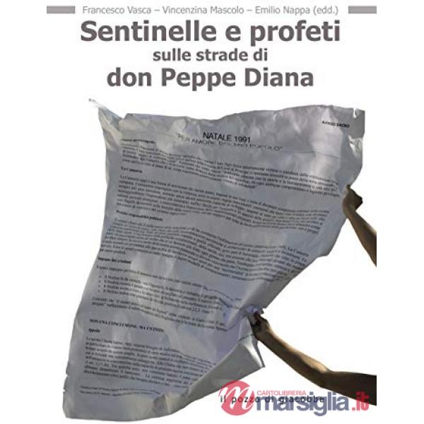 Sentinelle e profeti sulle strade di don Peppe Diana