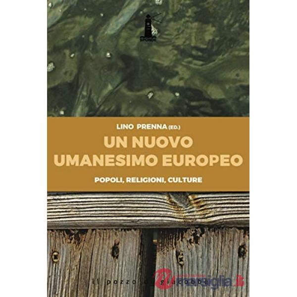 Nuovo umanesimo europeo. Popoli, religioni, culture (Un)