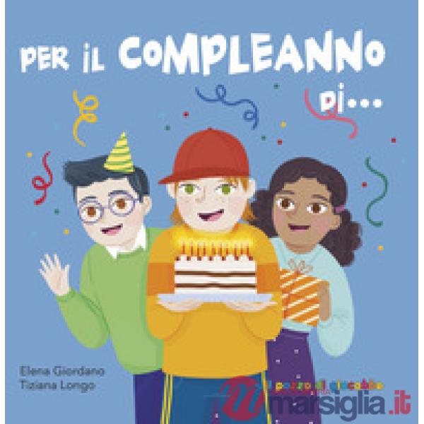 Per il compleanno di...