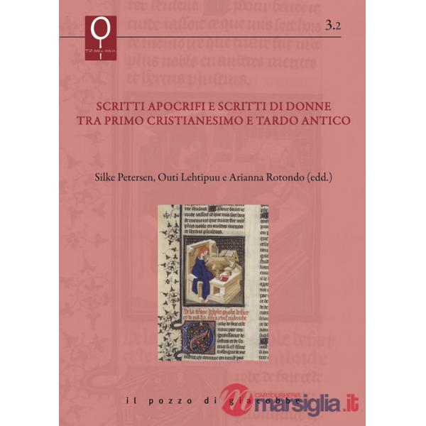 Scritti apocrifi e scritti di donne tra primo cristianesimo e tardo antico