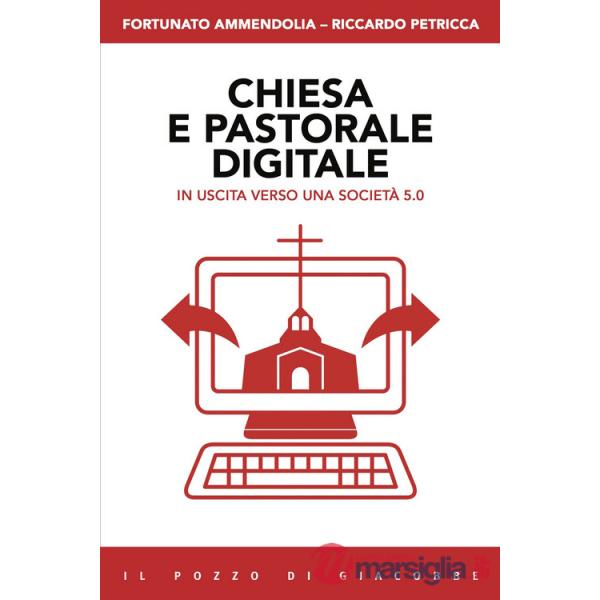 Chiesa e pastorale digitale. In uscita verso una società 5.0
