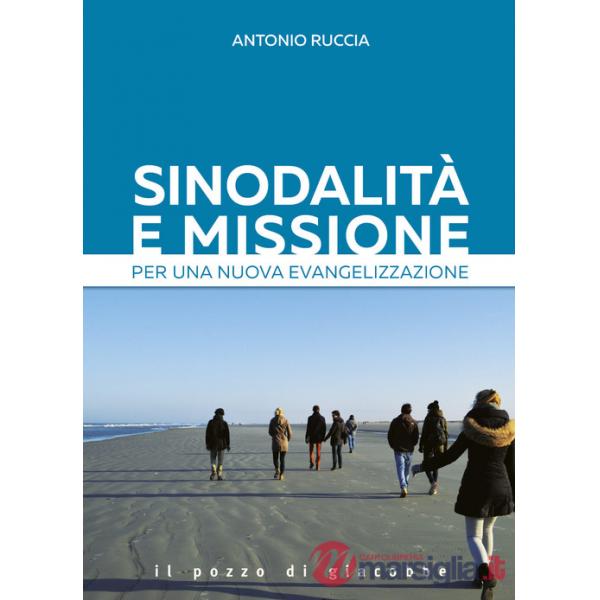 Sinodalità e missione. Per una nuova evangelizzazione