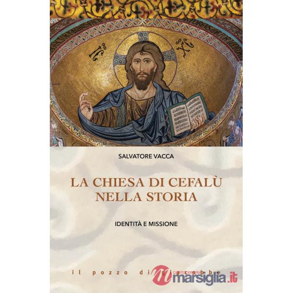 Chiesa di Cefalù nella storia. Identità e missione (La)