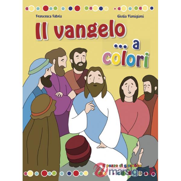Vangelo... A colori (Il)