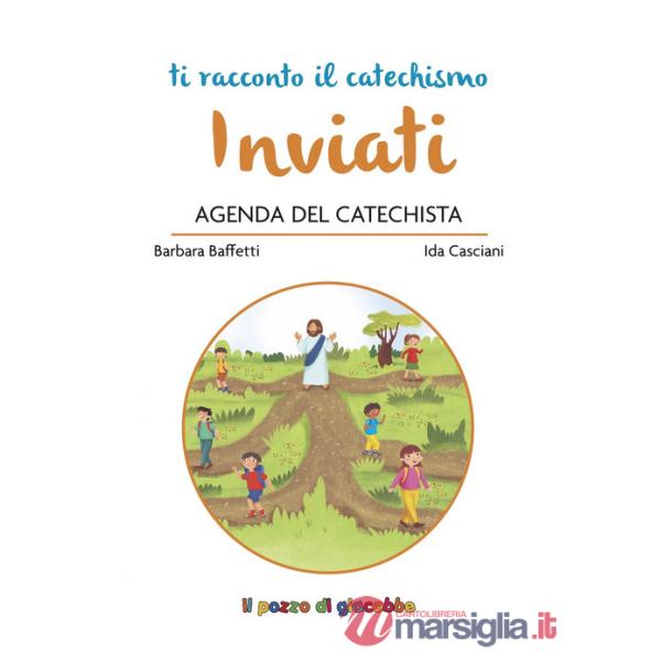 Inviati. Agenda del catechista