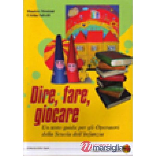 Dire, fare, giocare