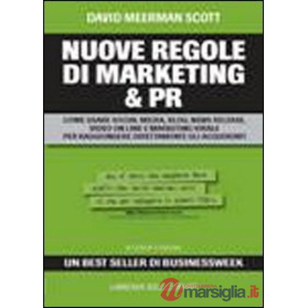 Nuove regole del marketing e delle PR (Le)