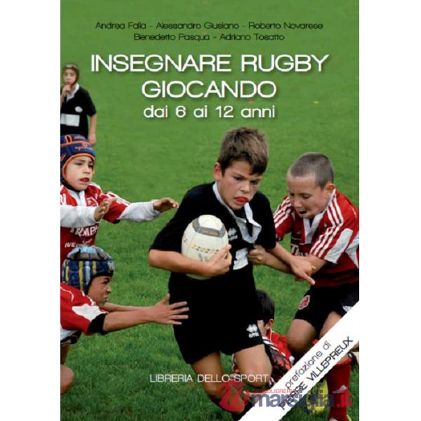 Insegnare rugby giocando dai 6 ai 12 anni