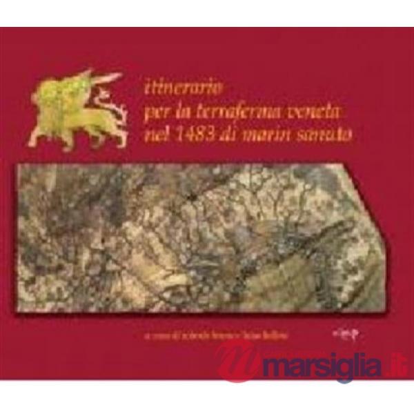 Itinerario per la terraferma veneta nel 1478 di Marin Sanuto