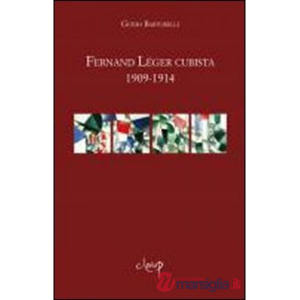 Fernand Léger cubista 1909-1914