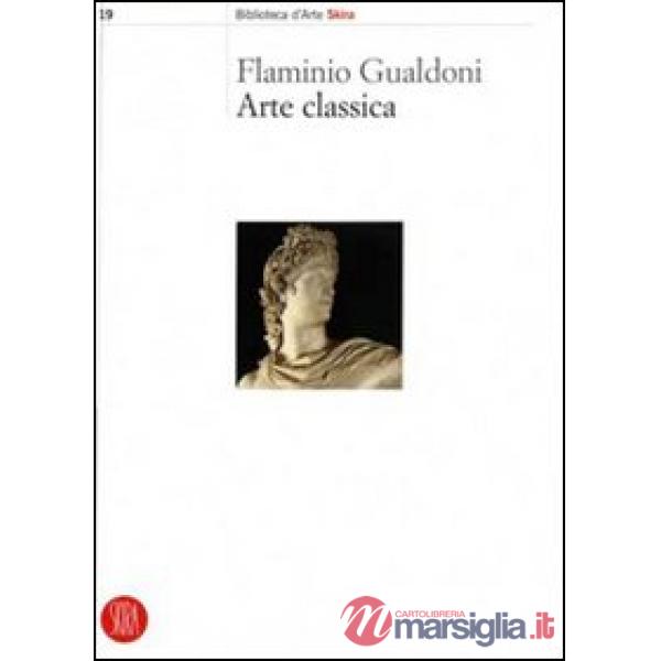 Arte classica. Ediz. illustrata