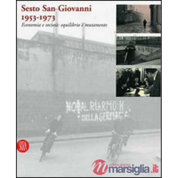 Sesto San Giovanni 1953-1973. Economia e società: equilibrio e mutamento