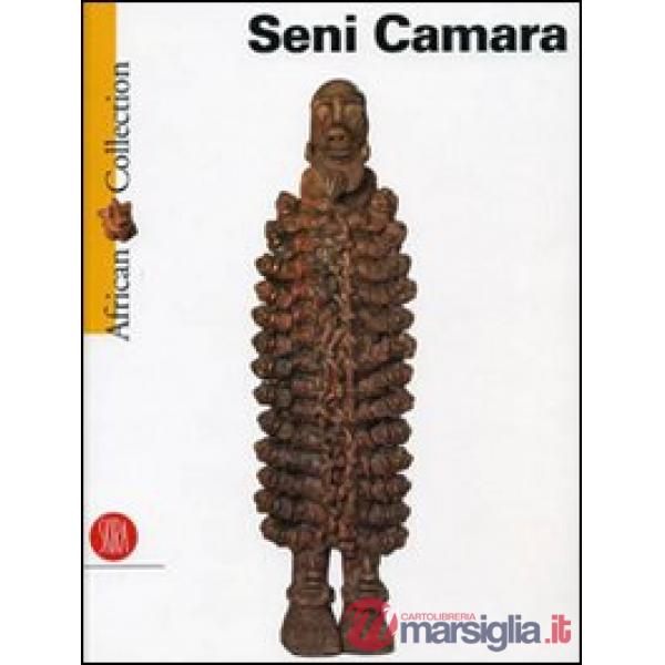 Seni Camara. Ediz. italiana e inglese