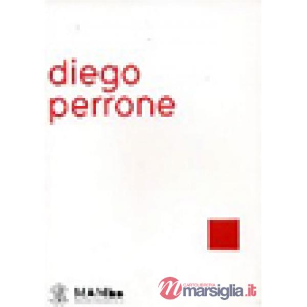 Diego Perrone. La madre di Boccioni in ambulanza e la FUsione della campana. Ediz. italiana, inglese e francese