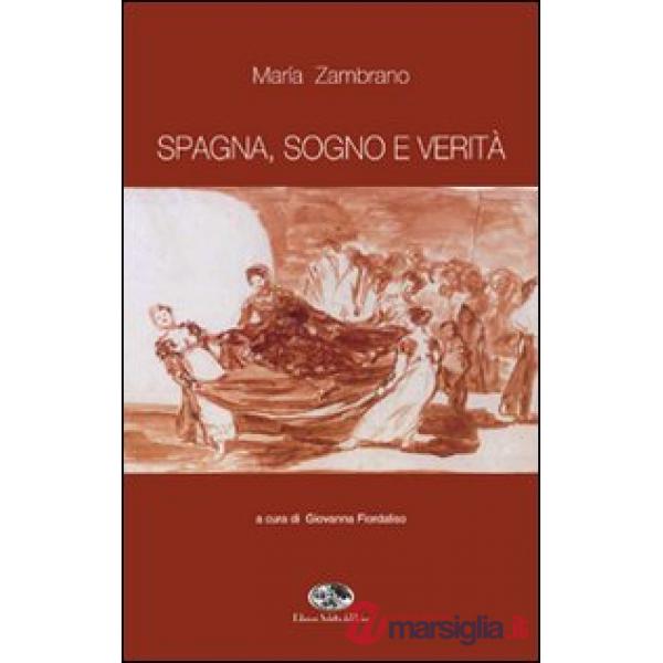 Spagna, sogno e verità