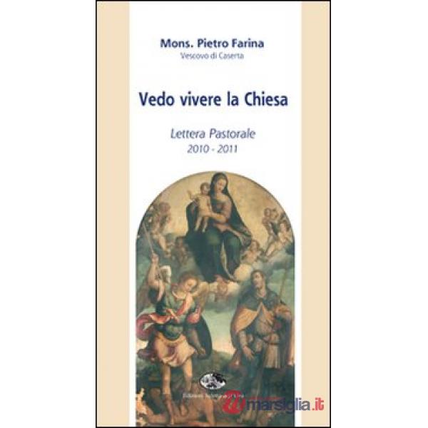 Vedo vivere la Chiesa. Lettera pastorale 2010-2011
