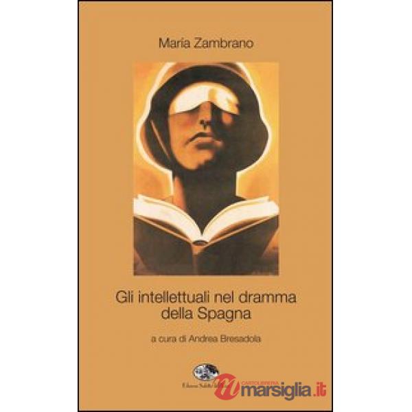 Intellettuali nel dramma della Spagna (Gli)