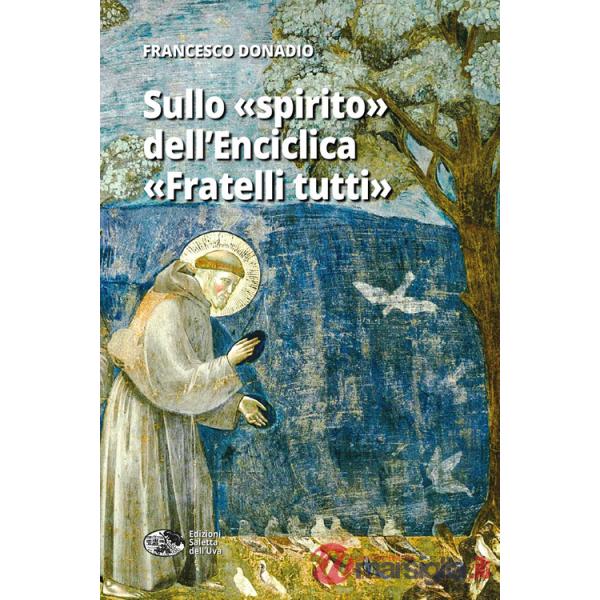 Sullo «spirito» dell'Enciclica «Fratelli tutti»