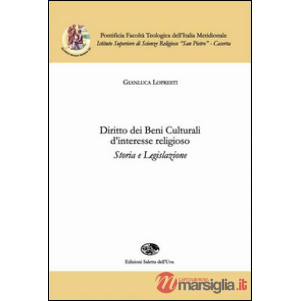 Diritto dei beni culturali d'interesse religioso. Storia e legislazione