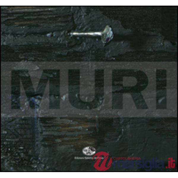 Muri-Walls. Ediz. italiana
