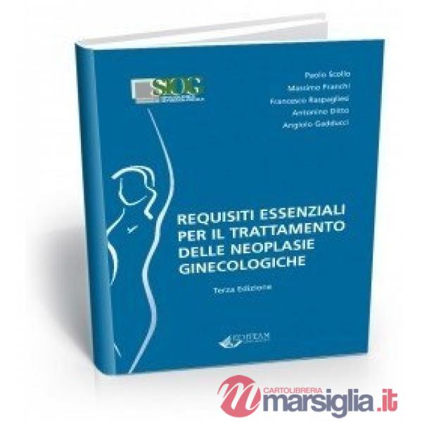 Requisiti essenziali per il trattamento delle neoplasie ginecologiche