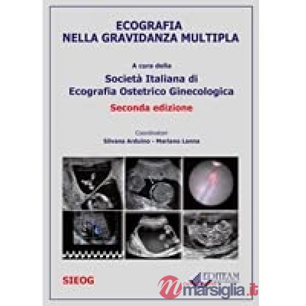 Ecografia nella gravidanza multipla. Nuova ediz.