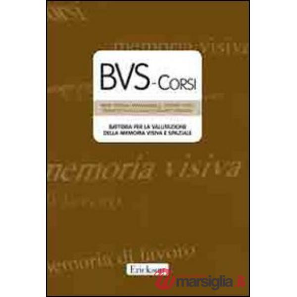 BVS-Corsi. Batteria per la valutazione della memoria visiva e spaziale. Con CD-ROM