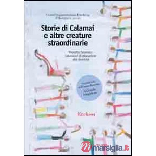 Storie di calamai e altre avventure straordinarie. Progetto Calamaio: laboratori