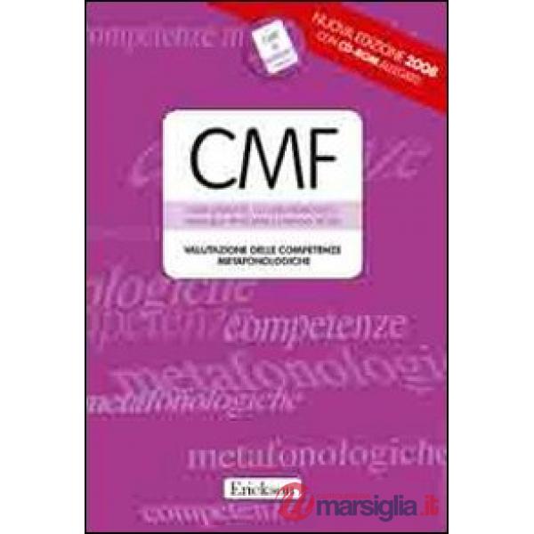 Test CMF. Valutazione delle competenze metafonologiche. Con CD-ROM