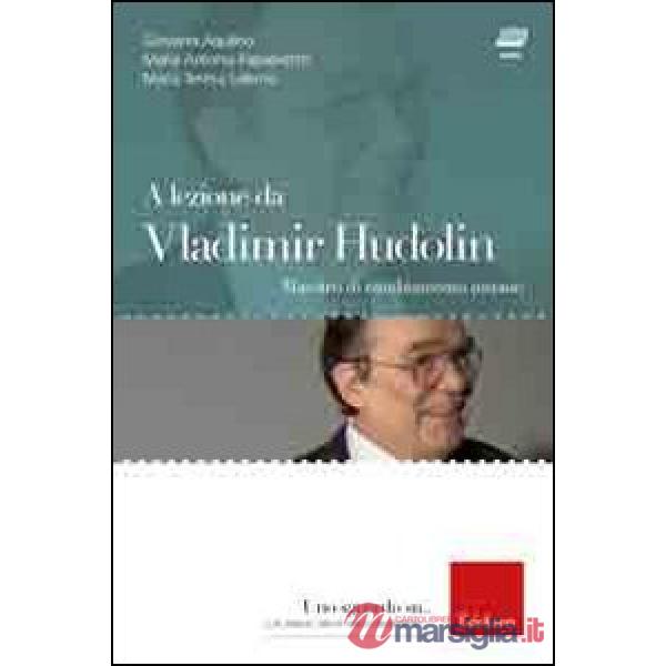 A lezione da Vladimir Hudolin. Maestro di cambiamento umano. Con DVD