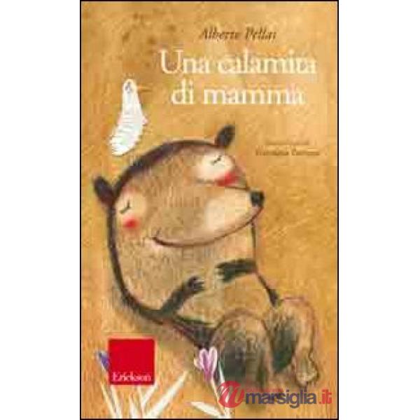 Calamita di mamma. Con CD Audio (Una)