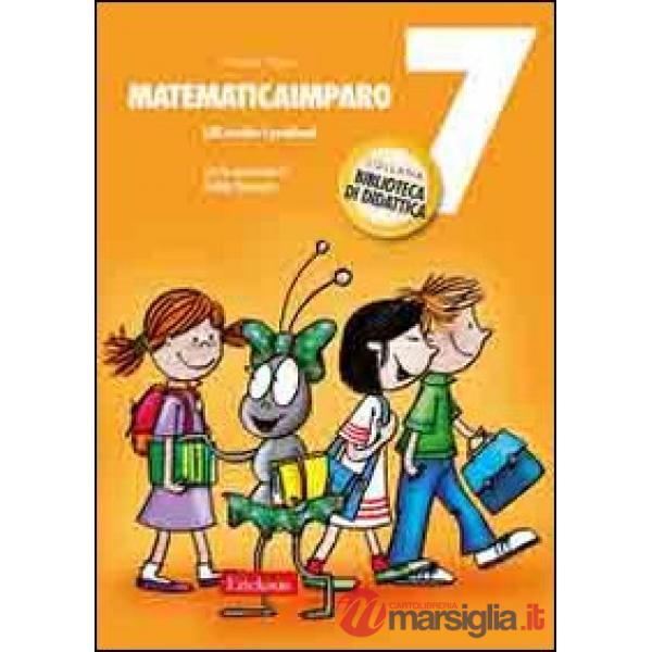 MatematicaImparo. Vol. 7: Lilli risolve i problemi