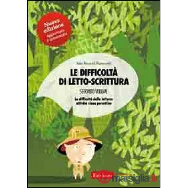 Difficoltà di letto-scrittura. Schede (Le). Vol. 2: La decodifica della lettura: