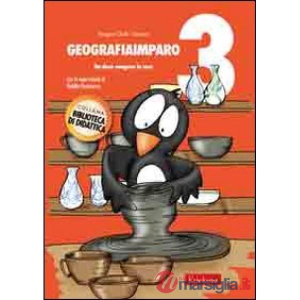 GeografiaImparo. Vol. 3: Da dove vengono le cose.