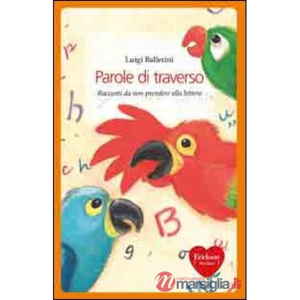 Parole di traverso. Racconti da non prendere alla lettera