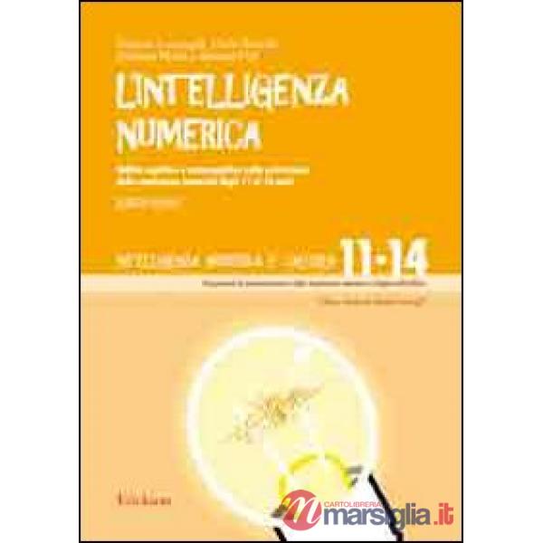Intelligenza numerica (L'). Vol. 4: Abilità cognitive e metacognitive nella cost