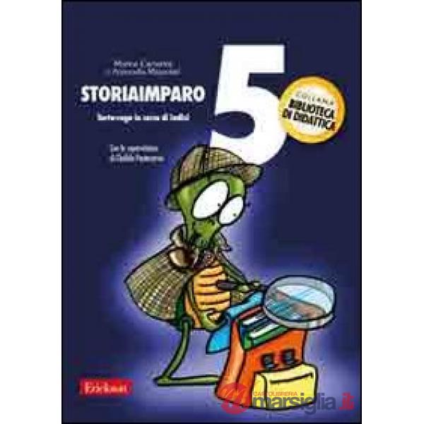 StoriaImparo. Vol. 5: Tarta-ruga in cerca di indizi.