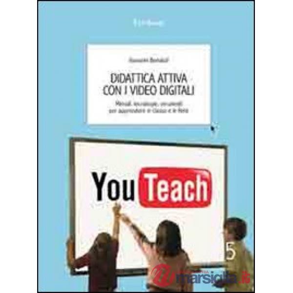 Didattica attiva con i video digitali. Metodi, tecnologie, strumenti per apprend