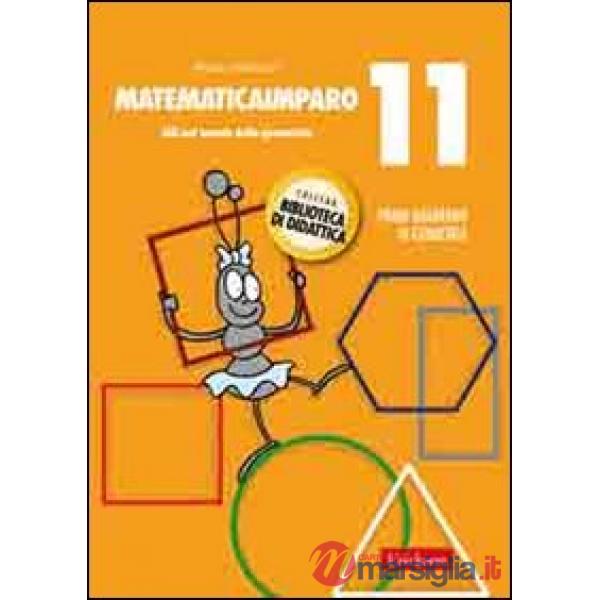 MatematicaImparo. Vol. 11: Lilli nel mondo della geometria
