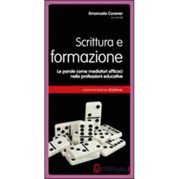 Scrittura e formazione. Le parole come mediatori efficaci nelle professioni educ