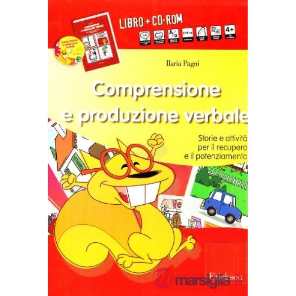 Comprensione e produzione verbale. Storie e attività per il recupero e il potenziamento. Kit. Con CD-ROM