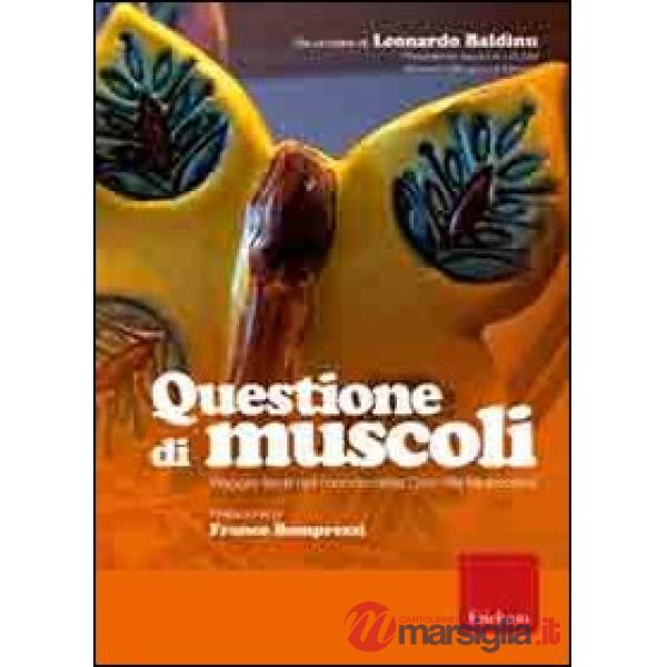Questione di muscoli. Viaggio lieve nel mondo della Distrofia Muscolare. DVD. Co