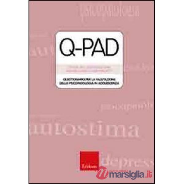 Test Q-pad. Questionario per la valutazione della psicopatologia in adolescenza. Con schede allegate