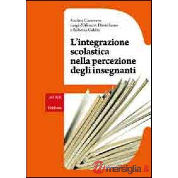 Integrazione scolastica nella percezione degli insegnanti (L')