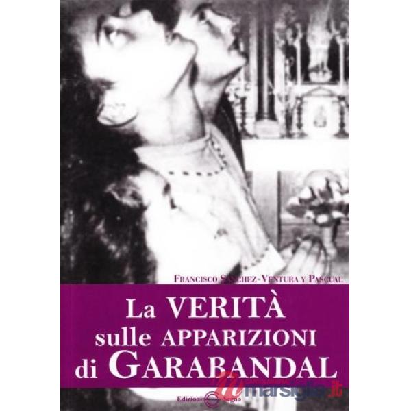 La verità sulle apparizioni di Garabandal