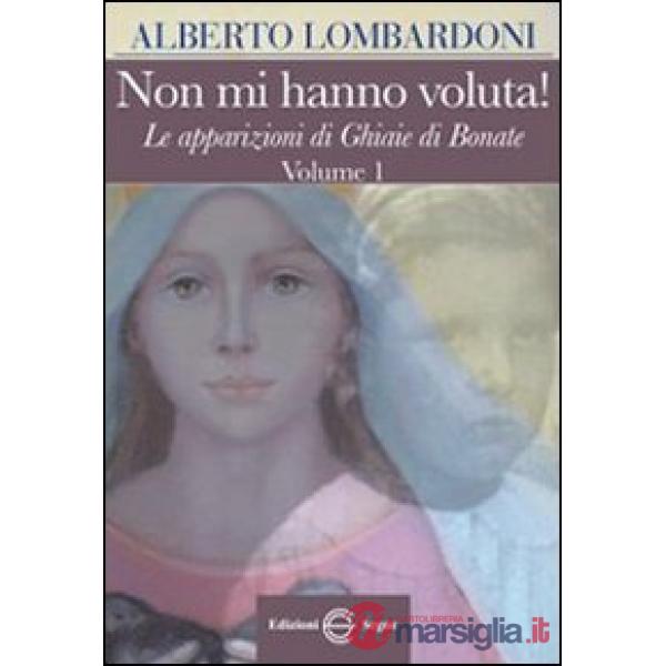 Non mi hanno voluta! Le apparizioni di Ghiaie di Bonate