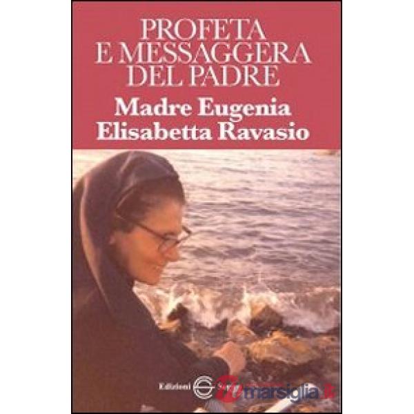Profeta e messaggera del Padre