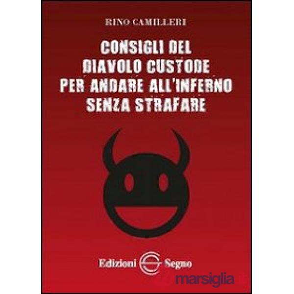 Consigli del diavolo custode per andare all'inferno senza strafare