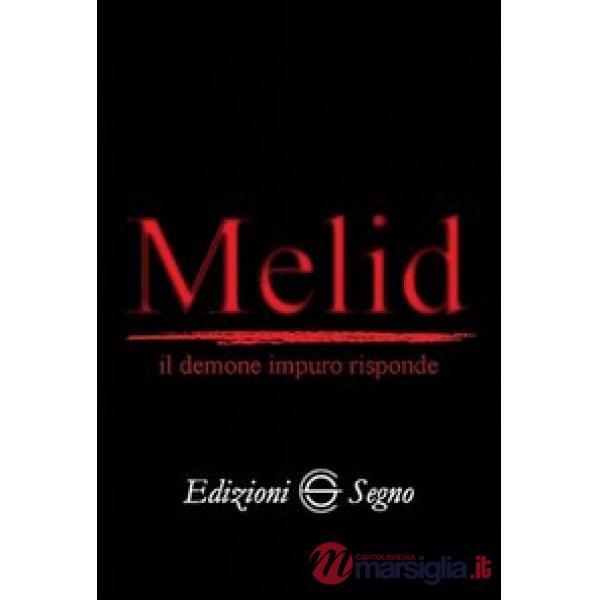 Melid il demone impuro risponde